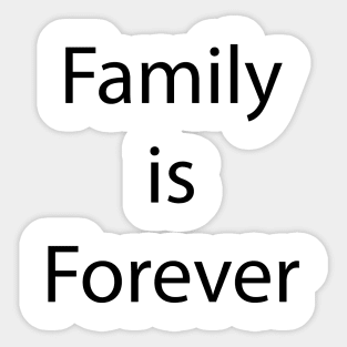 Family Quote 1 Sticker